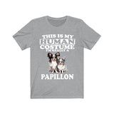 This Is My Human Costume I'm Really A Papillon Dog Shirt, Dog Lover Shirt, Papillon Dog, Animal Toddler Infant Kids Gift T-Shirt Image 1