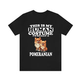 This Is My Human Costume I'm Really A Pomeranian Dogs Shirt, Dog Lover Shirt, Pomeranian Dog, Animal Toddler Infant Kids Gift T-Shirt Image 1