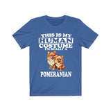 This Is My Human Costume I'm Really A Pomeranian Dogs Shirt, Dog Lover Shirt, Pomeranian Dog, Animal Toddler Infant Kids Gift T-Shirt Image 2