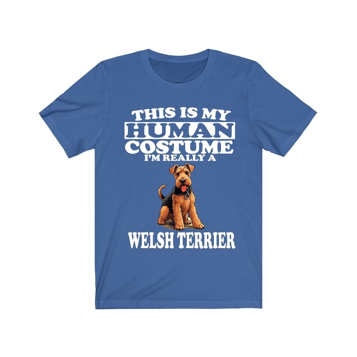 This Is My Human Costume I'm Really A Welsh Terrier Shirt - Welsh Terrier print design