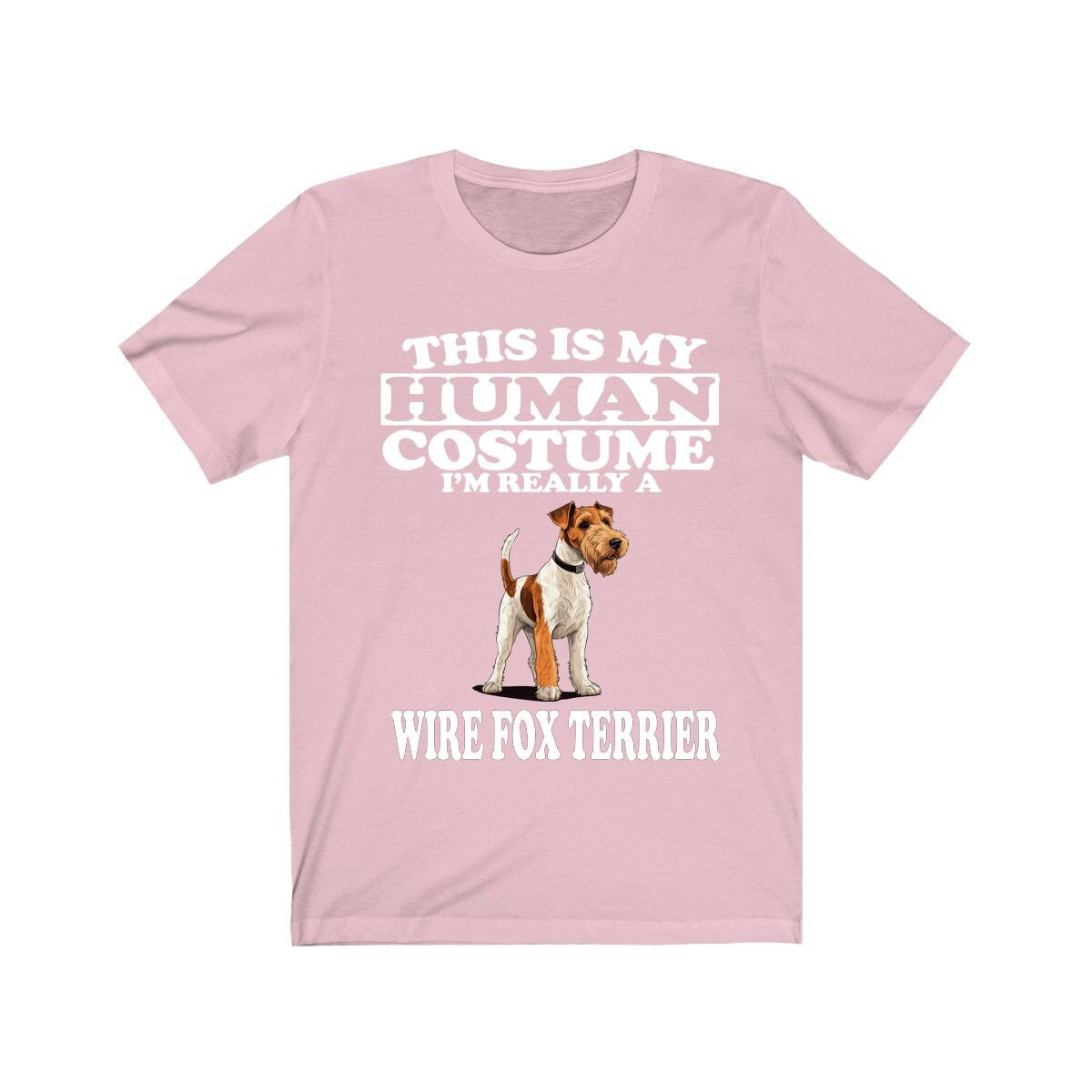 This Is My Human Costume I'm Really A Wire Fox Terrier Shirt - Wire Fox Terrier print