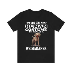 This Is My Human Costume I'm Really A Weimaraner Shirt - Weimaraner print design