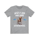 Just A Boy Who Loves Weimaraners Dogs Shirt, Dog Lover Shirt, Weimaraner Dog, Animal Toddler Infant Kids Gift T-Shirt Image 1