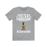 This Is My Human Costume I'm Really A Belgian Malinois Shirt, Dog Lover Shirt, Belgian Malinois Dog, Animal Toddler Infant Kids Gift T-Shirt Image 1