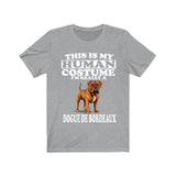 This Is My Human Costume I'm Really A Dogue de Bordeaux Shirt, Dog Lover Shirt, Dogue de Bordeaux Dog, Animal Toddler Kids Gift T-Shirt Image 1