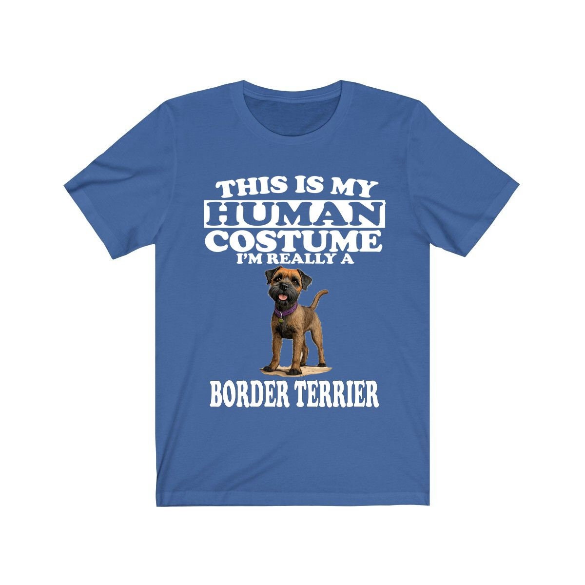This Is My Human Costume I'm Really A Border Terrier Shirt - Border Terrier print design