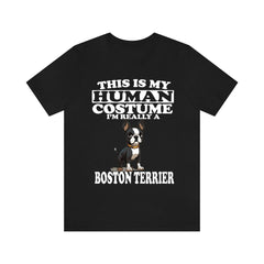 This Is My Human Costume I'm Really A Boston Terrier Shirt - Boston Terrier print design