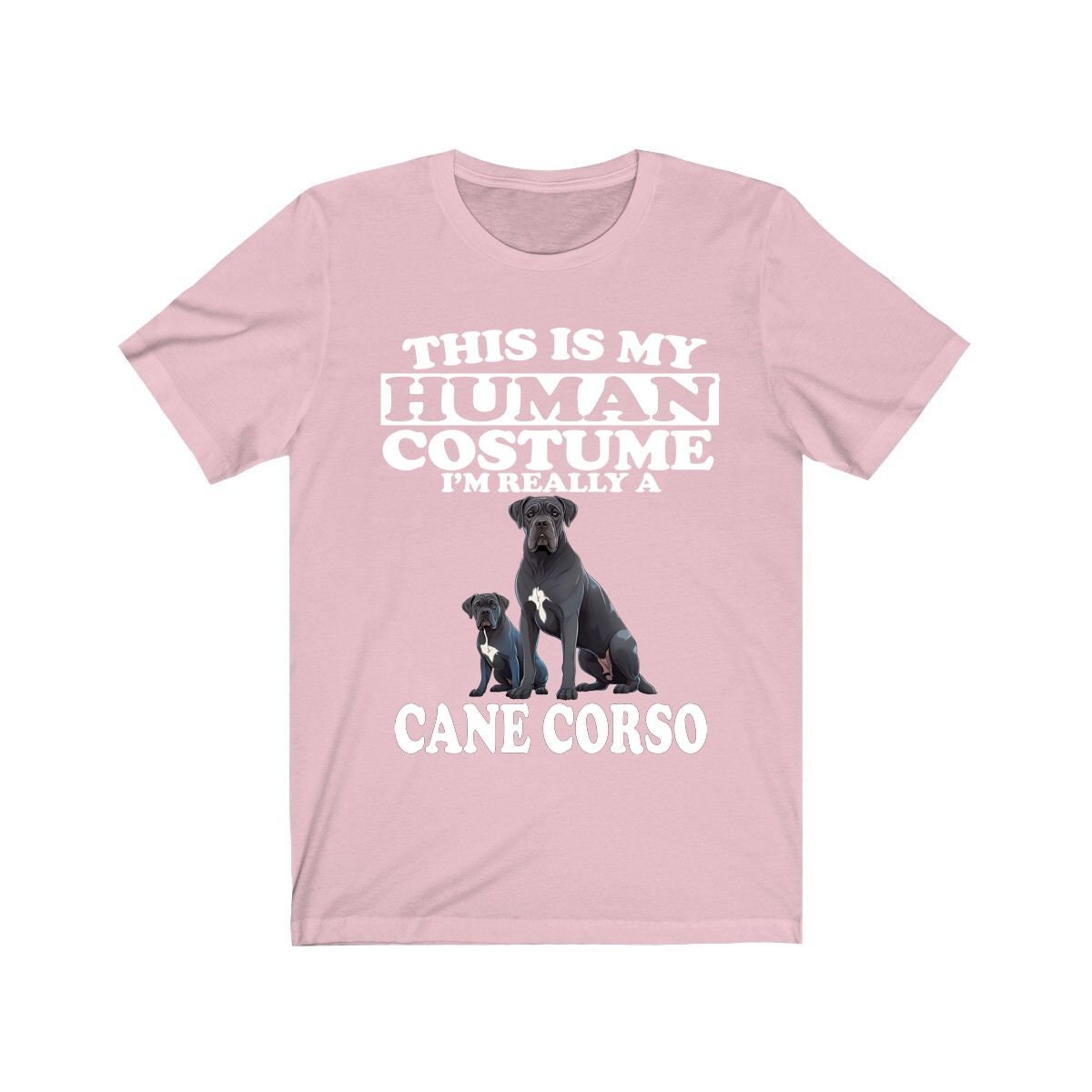 This Is My Human Costume I'm Really A Cane Corso Shirt - Cane Corso print design