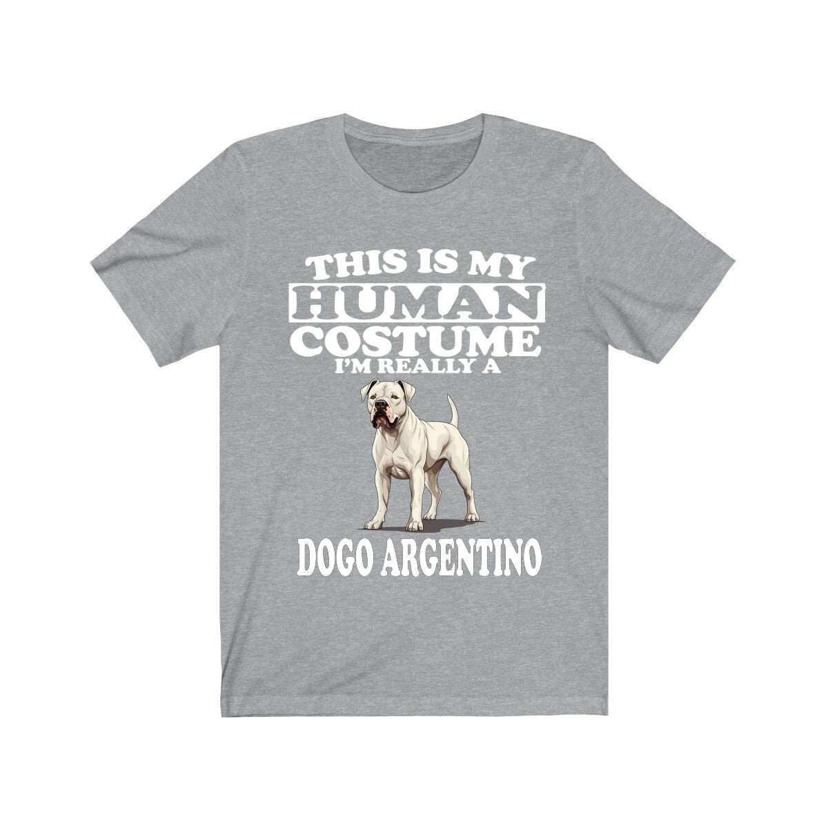 This Is My Human Costume I'm Really A Dogo Argentino Shirt - Dogo Argentino print