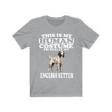 This Is My Human Costume I'm Really An English Setter Shirt, Dog Lover Shirt, English Setter Dog, Animal Toddler Infant Kids Gift T-Shirt Image 4