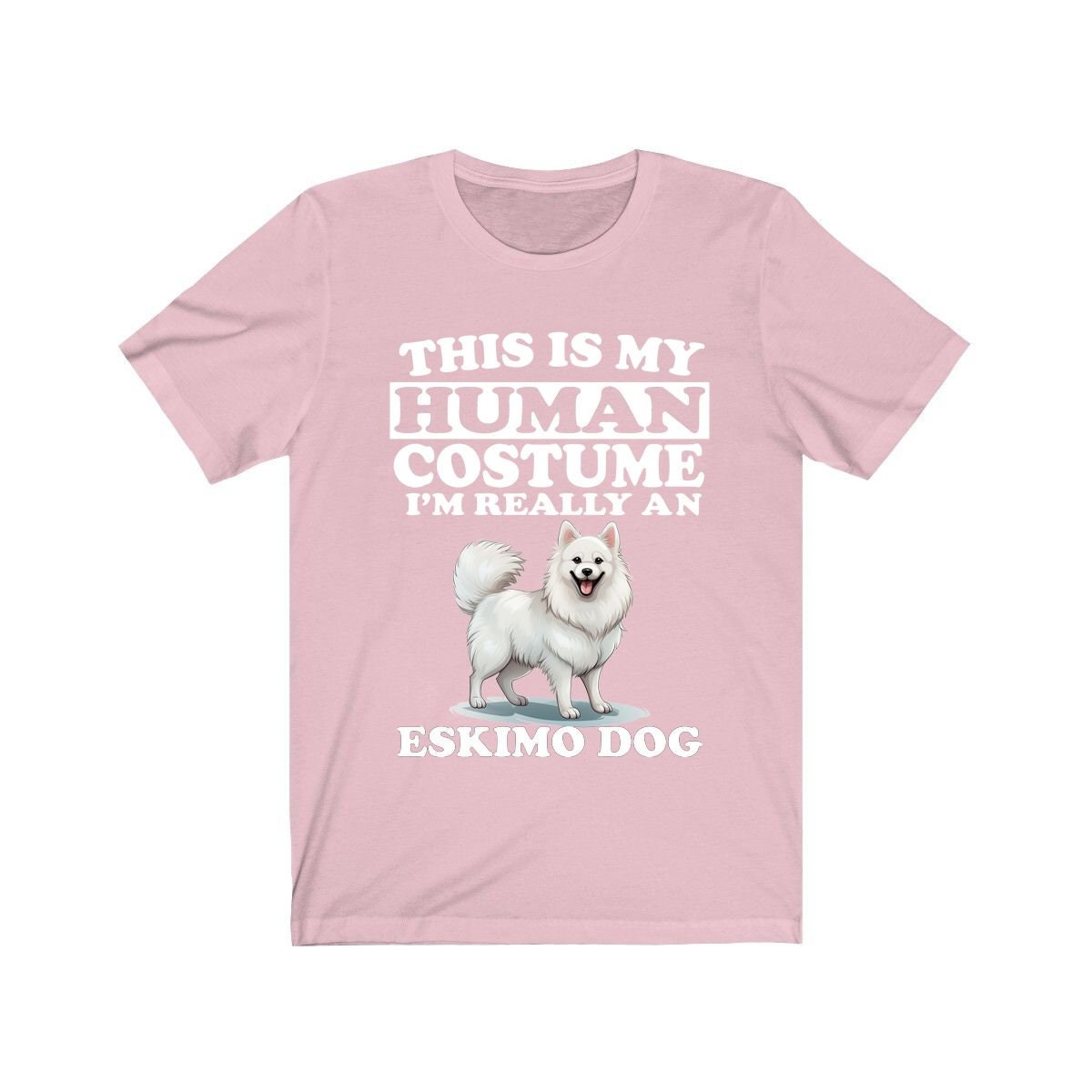 This Is My Human Costume I'm Really An Eskimo Dog Shirt - American Eskimo Dog print