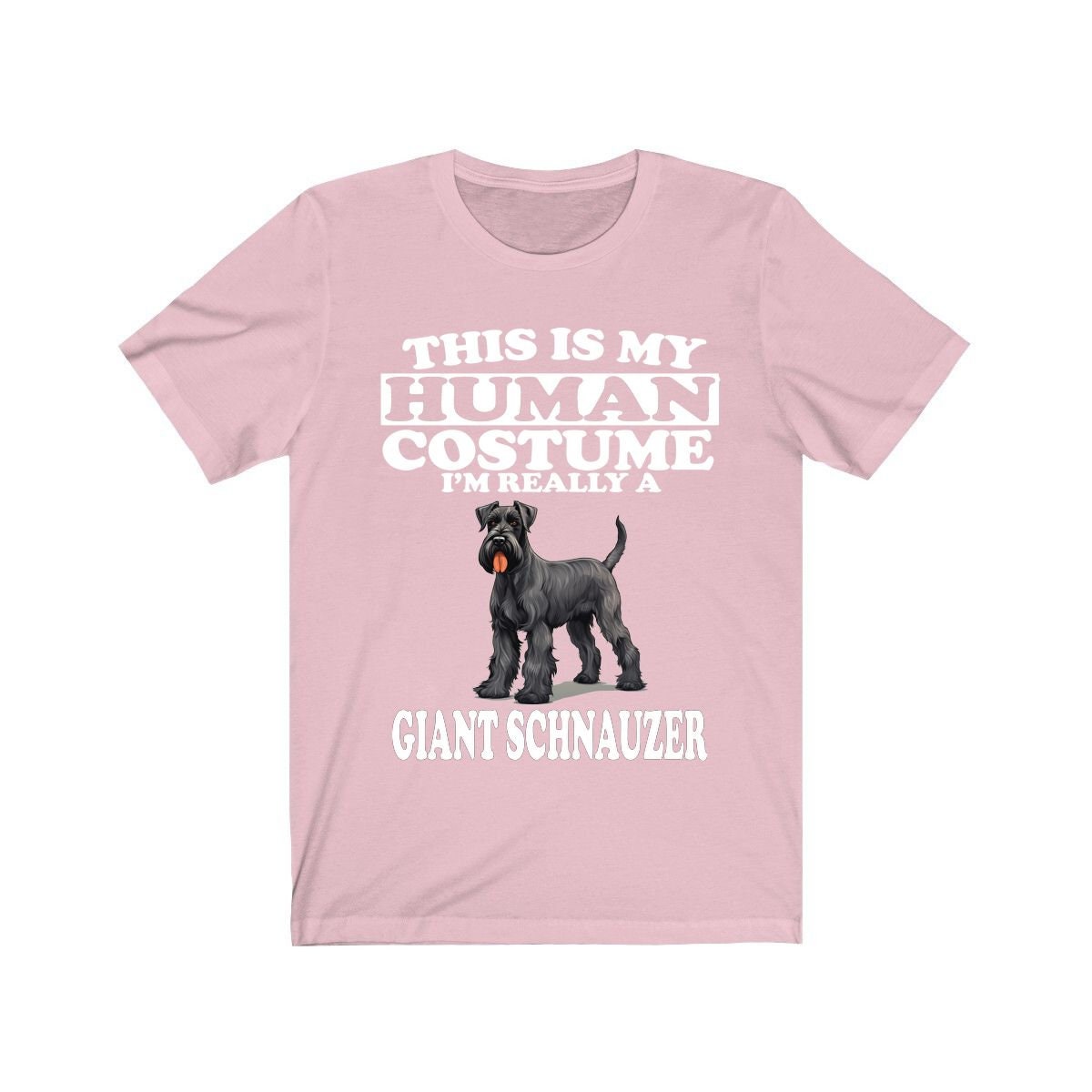 This Is My Human Costume I'm Really A Giant Schnauzer Shirt - Giant Schnauzer print