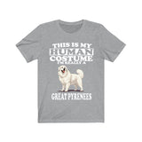 This Is My Human Costume I'm Really A Great Pyrenees Dogs Shirt, Great Pyrenees Dog Lover Shirt, Dog Shirt, Great Pyrenees Owner Adult Shirt Image 2