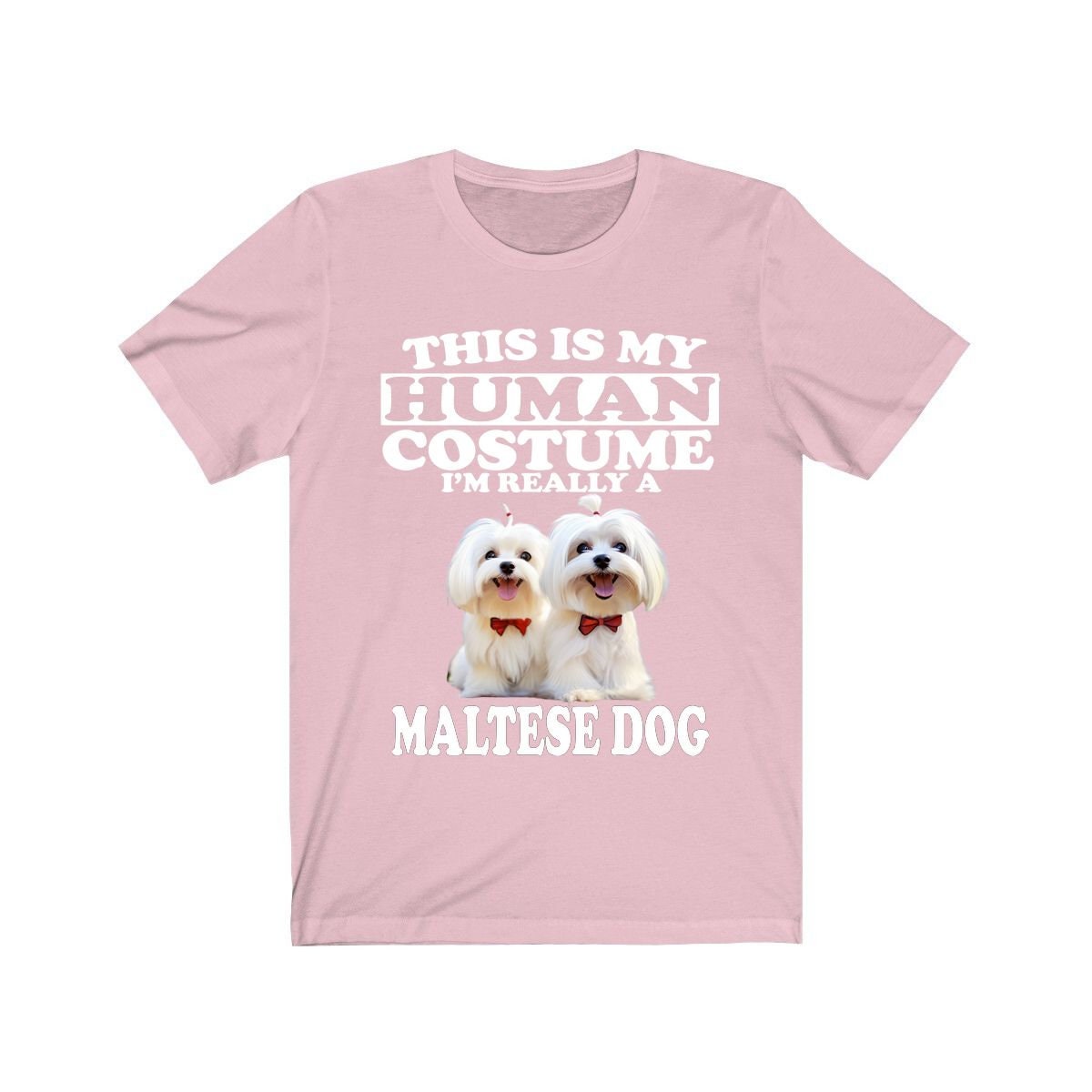 This Is My Human Costume I'm Really A Maltese Shirt - Maltese print design