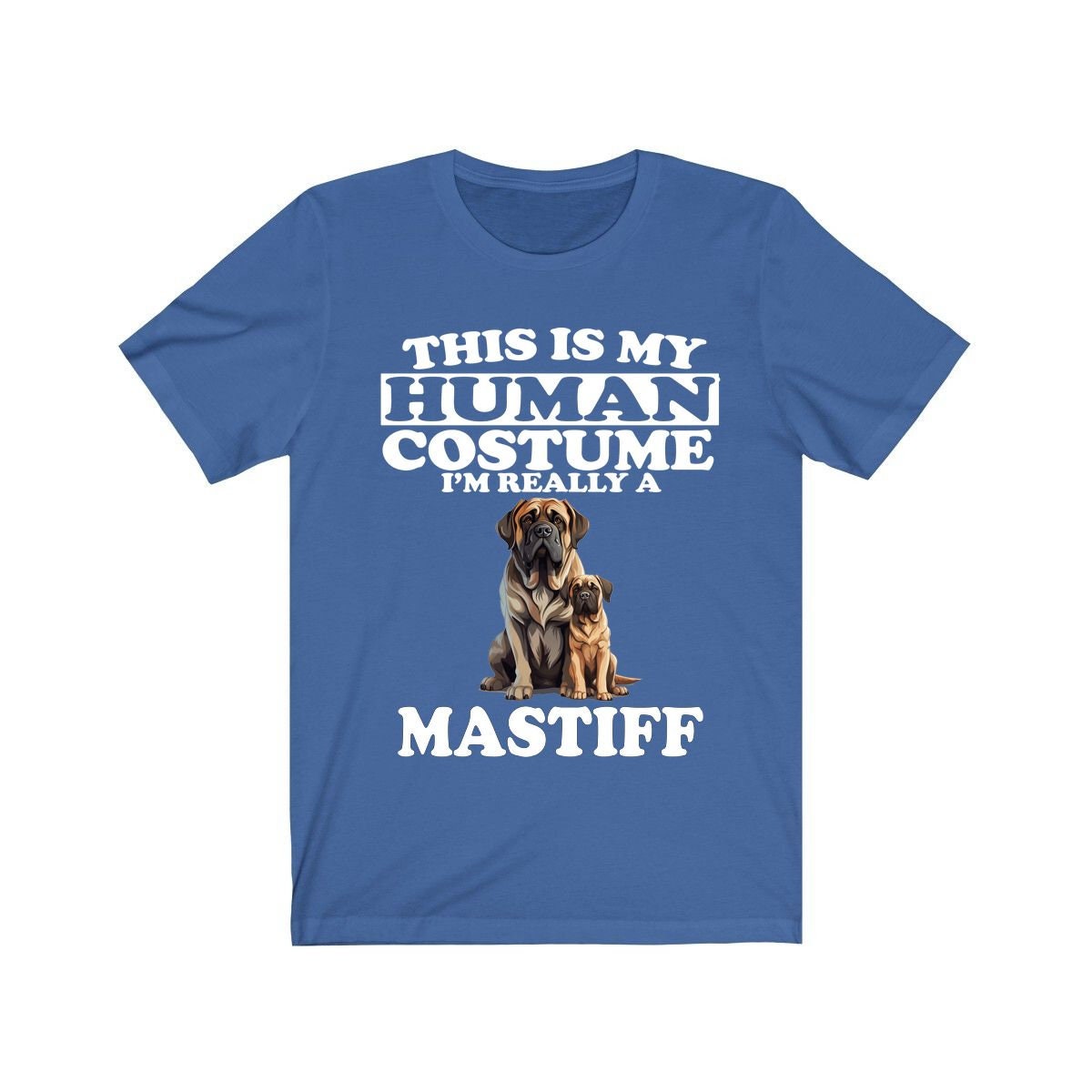 This Is My Human Costume I'm Really A Mastiff Shirt - Mastiff print design