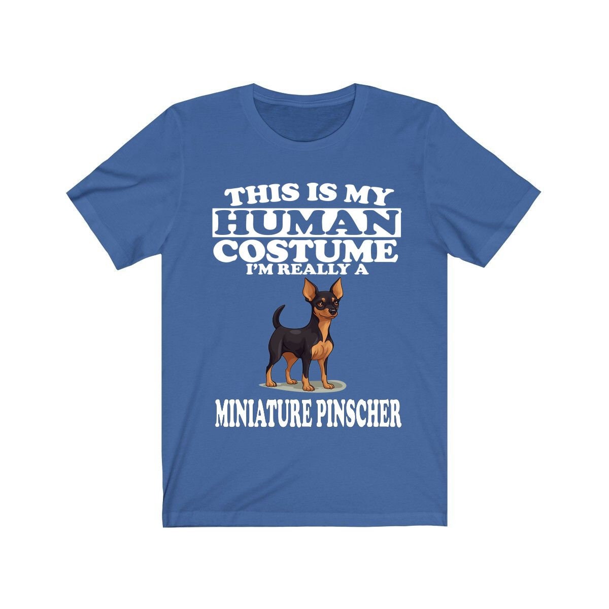 This Is My Human Costume I'm Really A Miniature Pinscher Shirt - Min Pin print design