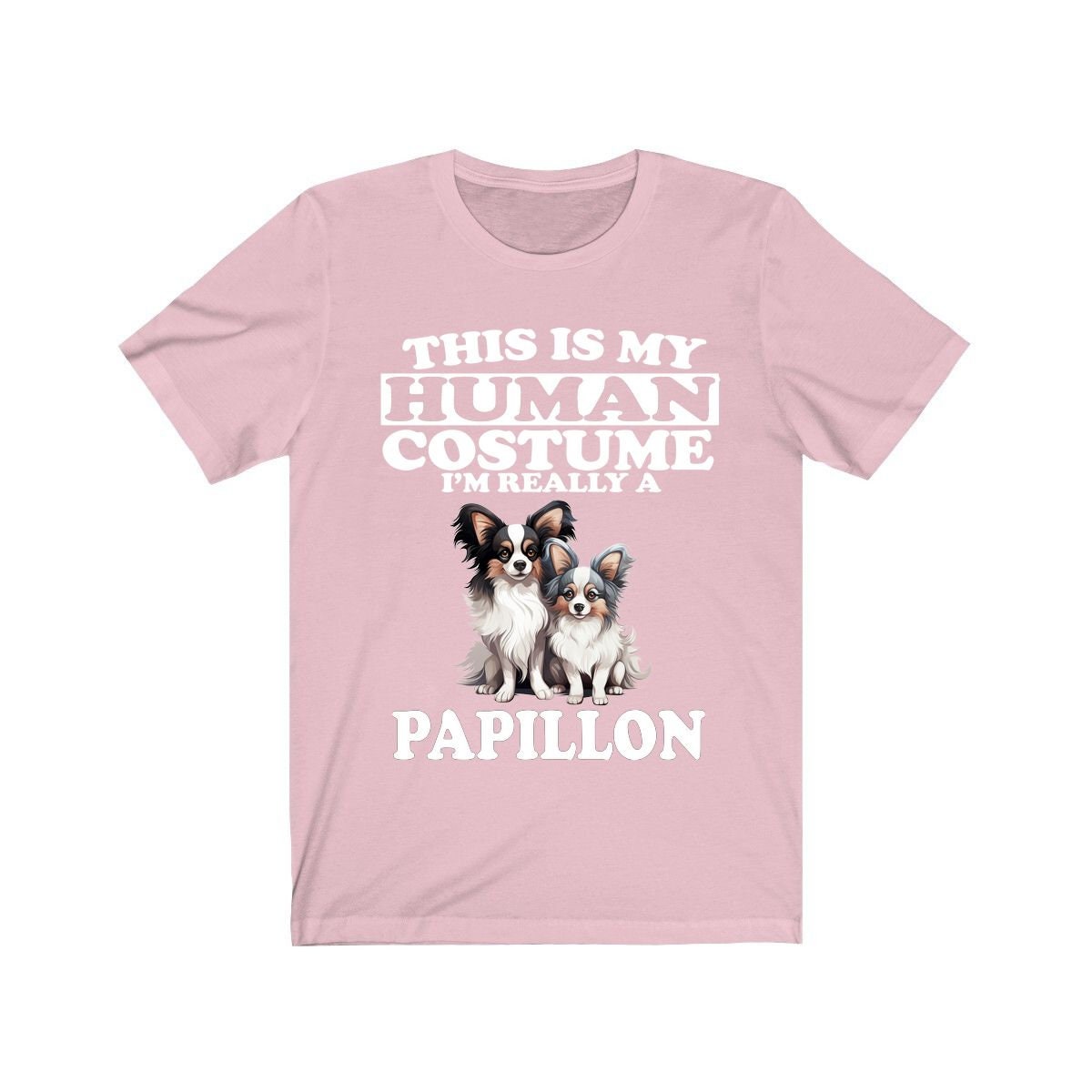 This Is My Human Costume I'm Really A Papillon Shirt - Papillon print design