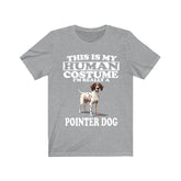 This Is My Human Costume I'm Really A Pointer Dog Shirt, Dog Lover Shirt, Pointer Dog, Animal Toddler Infant Kids Gift T-Shirt Image 1