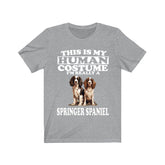 This Is My Human Costume I'm Really A Springer Spaniel Dog Shirt, Dog Lover Shirt, Springer Spaniel Dog, Animal Toddler Infant Kids T-Shirt Image 1