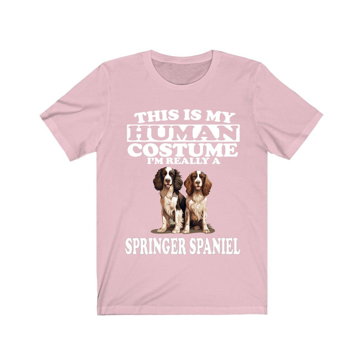 This Is My Human Costume I'm Really A Springer Spaniel Shirt - Springer print design