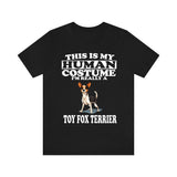 This Is My Human Costume I'm Really A Toy Fox Terrier Dog Shirt, Dog Lover Shirt, Toy Fox Terrier Dog, Animal Toddler Infant Kids T-Shirt Image 2