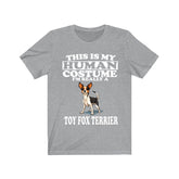 This Is My Human Costume I'm Really A Toy Fox Terrier Dog Shirt, Dog Lover Shirt, Toy Fox Terrier Dog, Animal Toddler Infant Kids T-Shirt Image 1