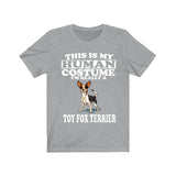 This Is My Human Costume I'm Really A Toy Fox Terrier Dog Shirt, Dog Lover Shirt, Toy Fox Terrier Dog, Animal Toddler Infant Kids T-Shirt Image 1