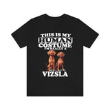 This Is My Human Costume I'm Really A Vizsla Dog Shirt, Dog Lover Shirt, Vizsla Dog, Animal Toddler Infant Kids Gift T-Shirt Image 1