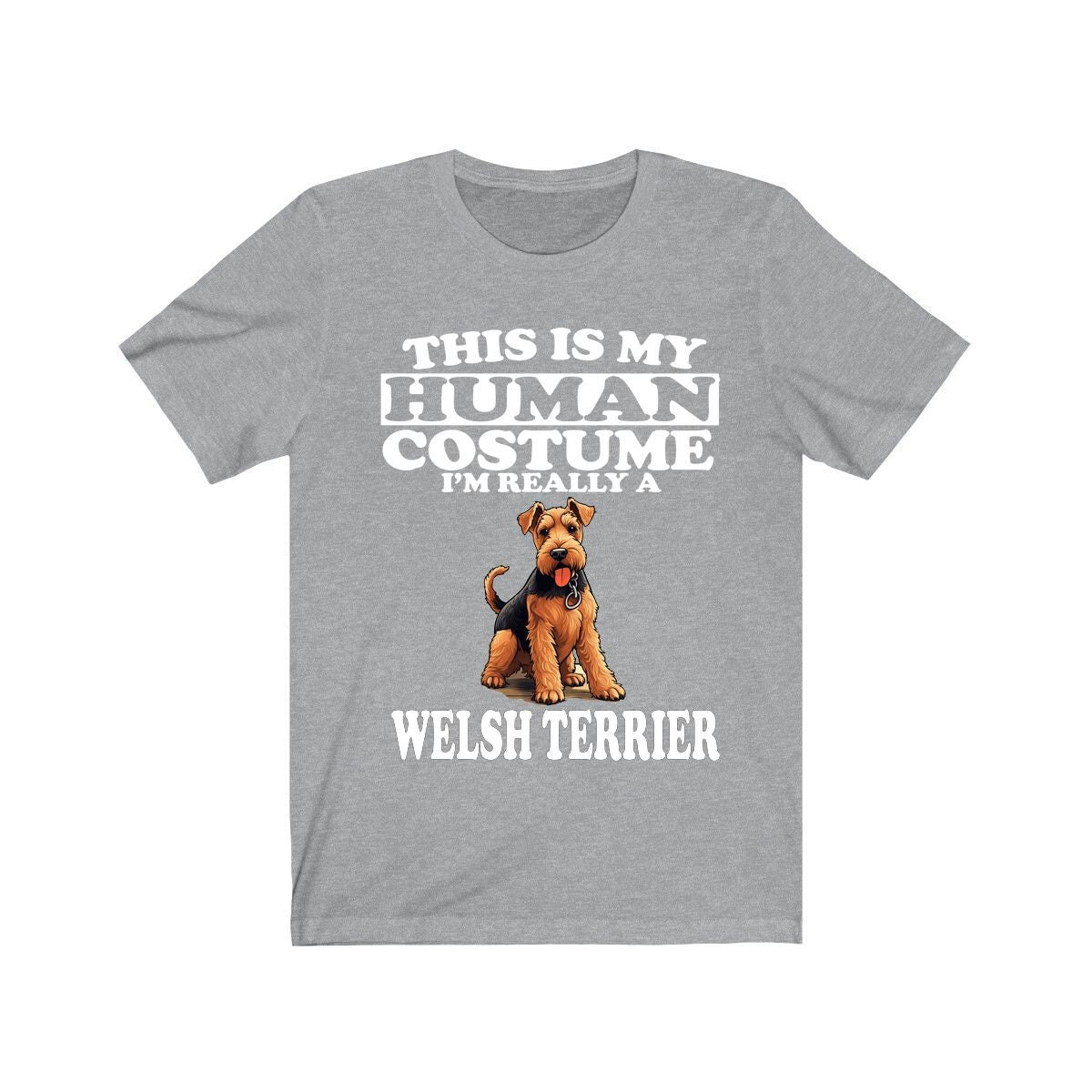 This Is My Human Costume I'm Really A Welsh Terrier Shirt - Welsh Terrier print design