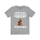 This Is My Human Costume I'm Really A Welsh Terrier Shirt, Dog Lover Shirt, Welsh Terrier Dog, Animal Toddler Infant Kids Gift T-Shirt Image 2