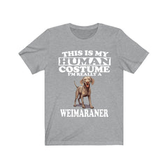 This Is My Human Costume I'm Really A Weimaraner Shirt - Weimaraner print design