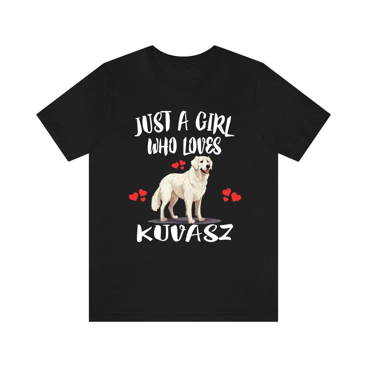Just A Girl Who Loves Kuvasz Shirt, Dog Lover Shirt, Kuvasz Dog, Animal Toddler Infant Kids Gift T-Shirt Image 1