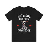 Just A Girl Who Loves Pumi Dogs Shirt, Dog Lover Shirt, Pumi Dog, Animal Toddler Infant Kids Gift T-Shirt Image 1