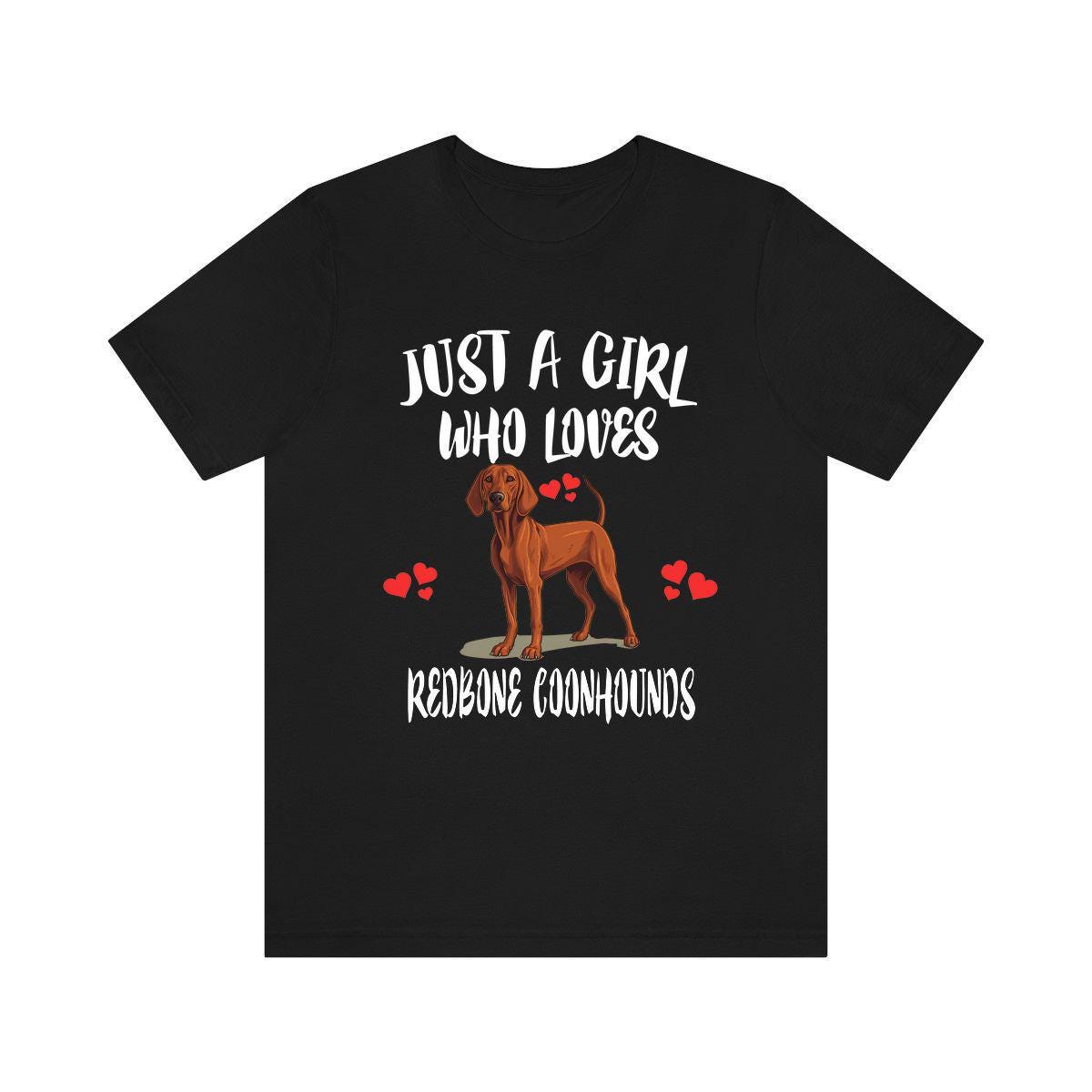 Just A Girl Who Loves Redbone Coonhounds Shirt - Redbone Coonhound print design