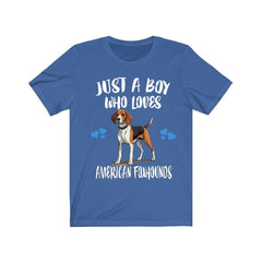 Just a boy who loves American foxhounds scent hunting hound tee