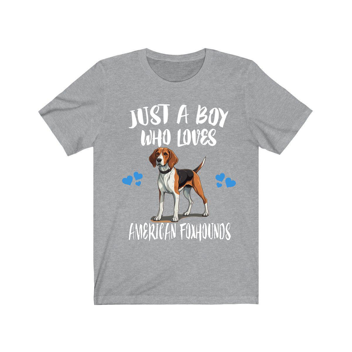 Just a boy who loves American foxhounds scent hunting hound tee
