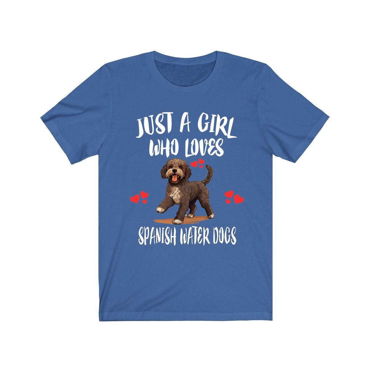 Just a girl who loves Spanish water dogs curly Iberian working dog tee