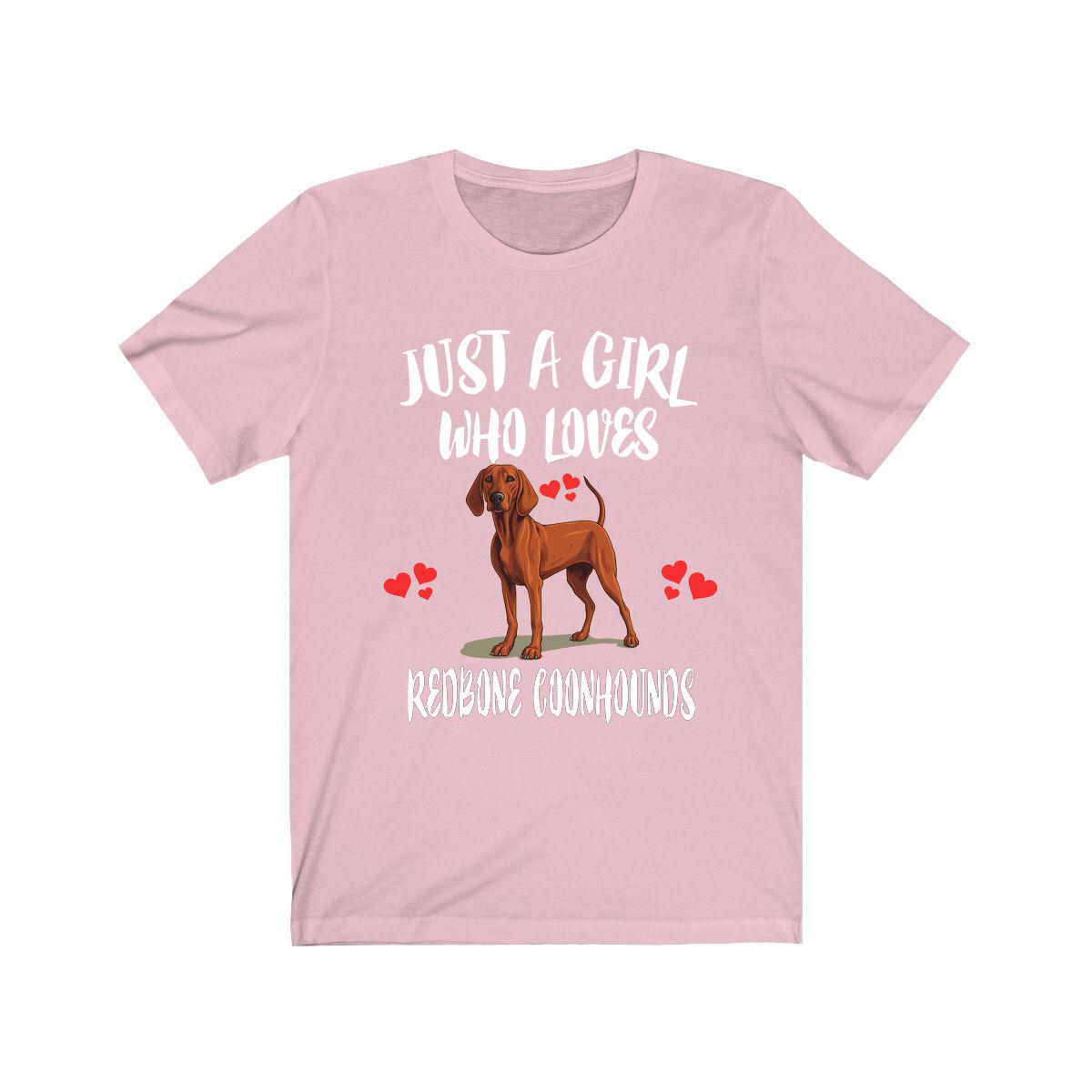 Just A Girl Who Loves Redbone Coonhounds Shirt - Redbone Coonhound print design