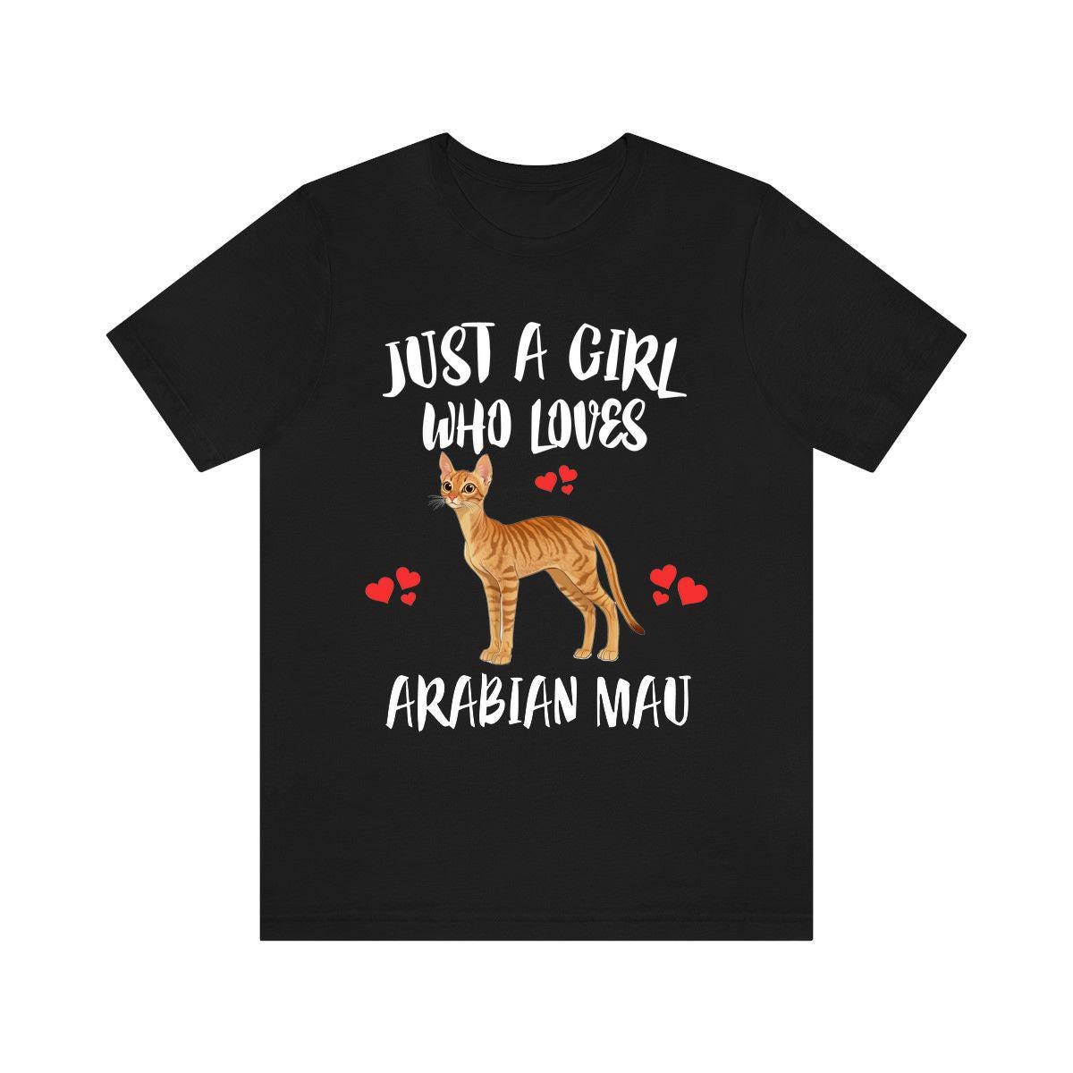 Just A Girl Who Loves Arabian Mau Cats Shirt, Arabian Mau Cat Lover Shirt, Cat Shirt, Cat Lover Gift, Animal Shirt Image 1