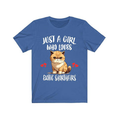 Just A Girl Who Loves Exotic Shorthairs Cats Shirt - Exotic Shorthair print design