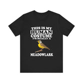 This Is My Human Costume I'm Really A Meadowlark Bird Shirt, Meadowlark Lover Shirt, Birding Shirt, Bird Funny Gift, Animal Shirt Image 1