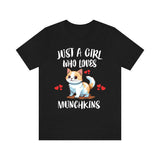 Just A Girl Who Loves Munchkings Cats Shirt, Munchking Cat Lover Shirt Image 1