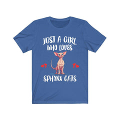 Just a girl who loves sphynx cats hairless wrinkly exotic cat tee