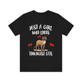 Just A Girl Who Loves Tonkingese Cats Shirt, Cat Lover Shirt Image 1
