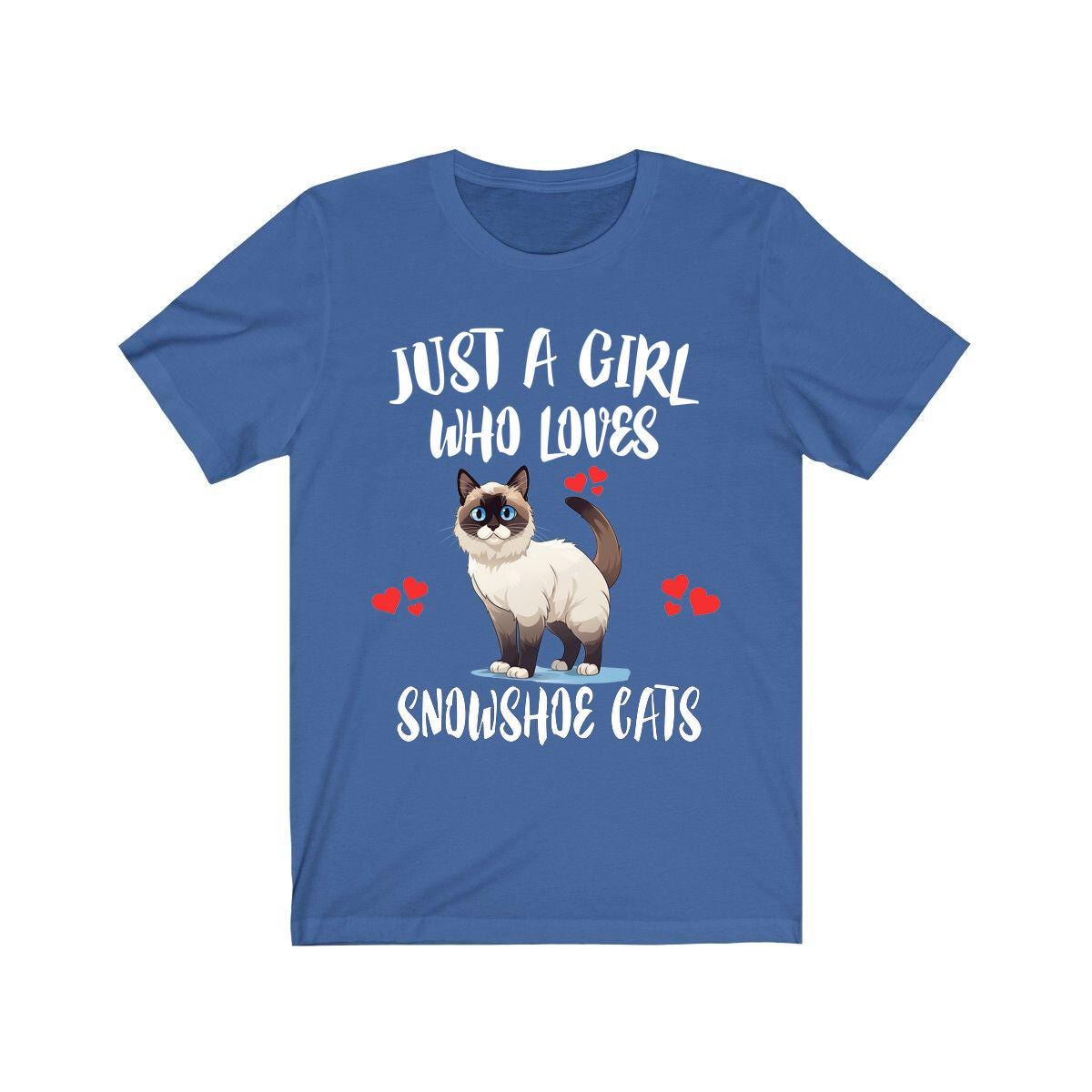 Just a girl who loves snowshoe cats pointed white-pawed cat lover tee
