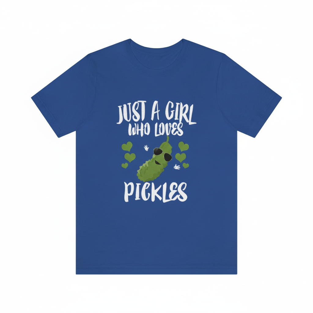 Just a girl who loves pickles vegan vegetable foodie tee