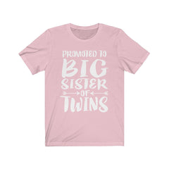 Promoted To Big Sister Of Twins Reveal T-Shirt - big sister of twins print design