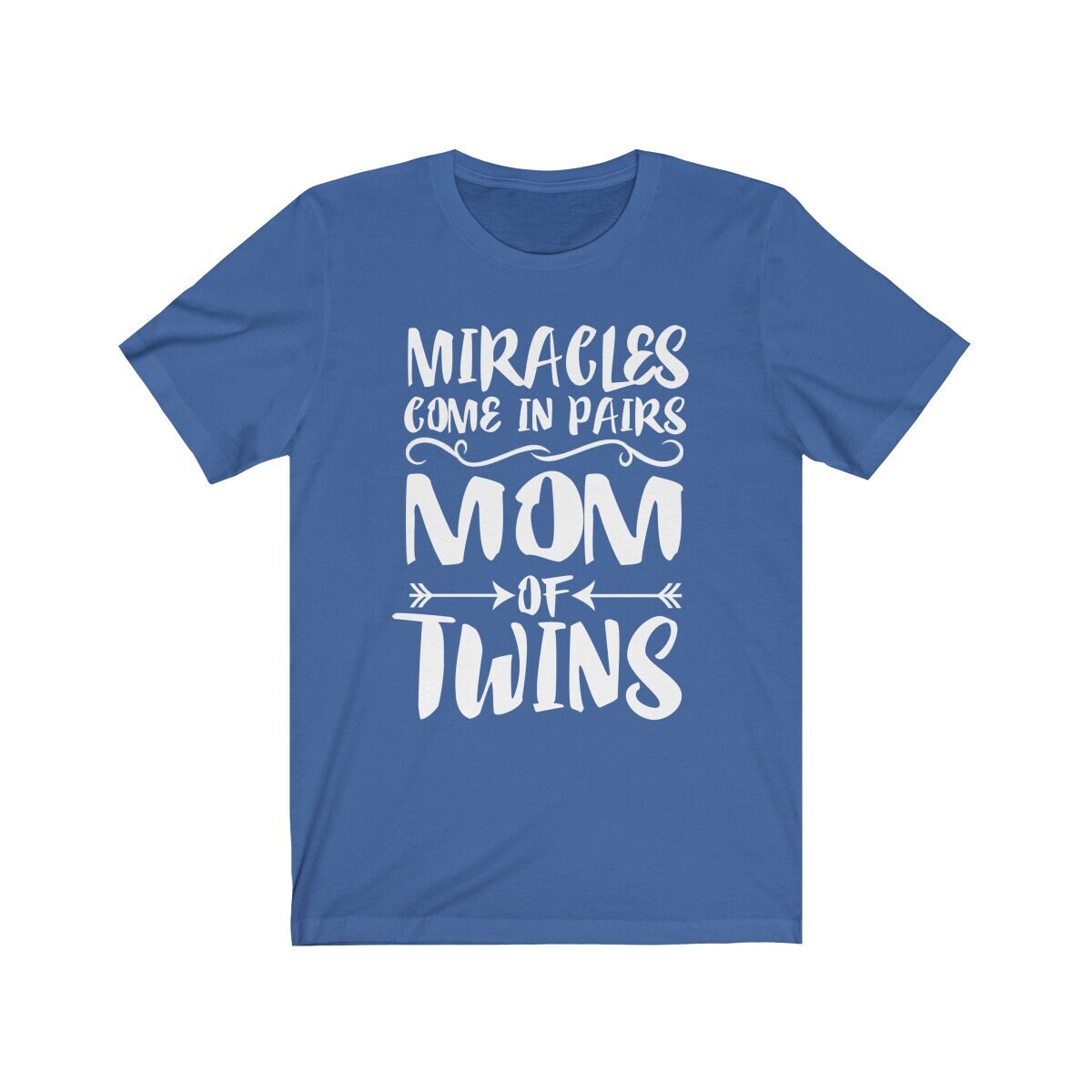 Miracles Come In Pairs Mom Of Twins Shirt, Mom Of Twins Gift, Mother Gift T-Shirt Image 4
