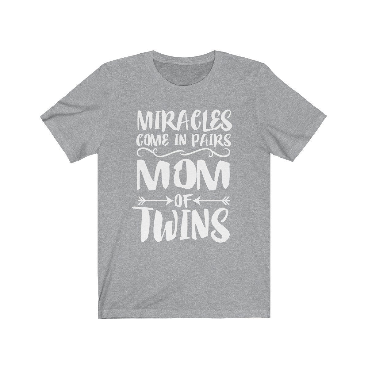 Miracles Come In Pairs Mom Of Twins Shirt, Mom Of Twins Gift, Mother Gift T-Shirt Image 2