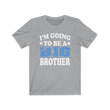 I'm Going To Be A Big Brother Shirt, Big Brother Shirt, Big Brother Gift, Big Brother Announcement T-Shirt Image 2